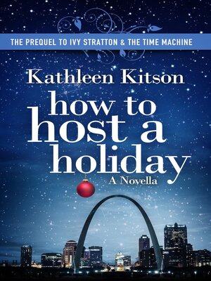 cover image of How to Host a Holiday (The Prequel to Ivy Stratton & the Time Machine)